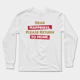 Dear Happiness 4 Long Sleeve T-Shirt